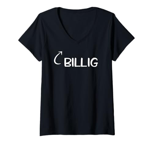 Damen Ich Bin Billig Lustig Kitschig, geschmacklos Charakter T-Shirt mit V-Ausschnitt von Beschreibe Dich Mit diesen Tees Und Mehr
