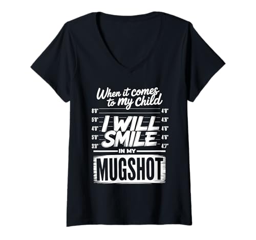 Damen When It Comes to My Child I Will Smile In My Mugshot Eltern T-Shirt mit V-Ausschnitt Damen When It Comes to My Child I Will Smile In My Mugshot Eltern T-Shirt mit V-Ausschnitt von Beschützende Eltern Polizei Parodie Spruch