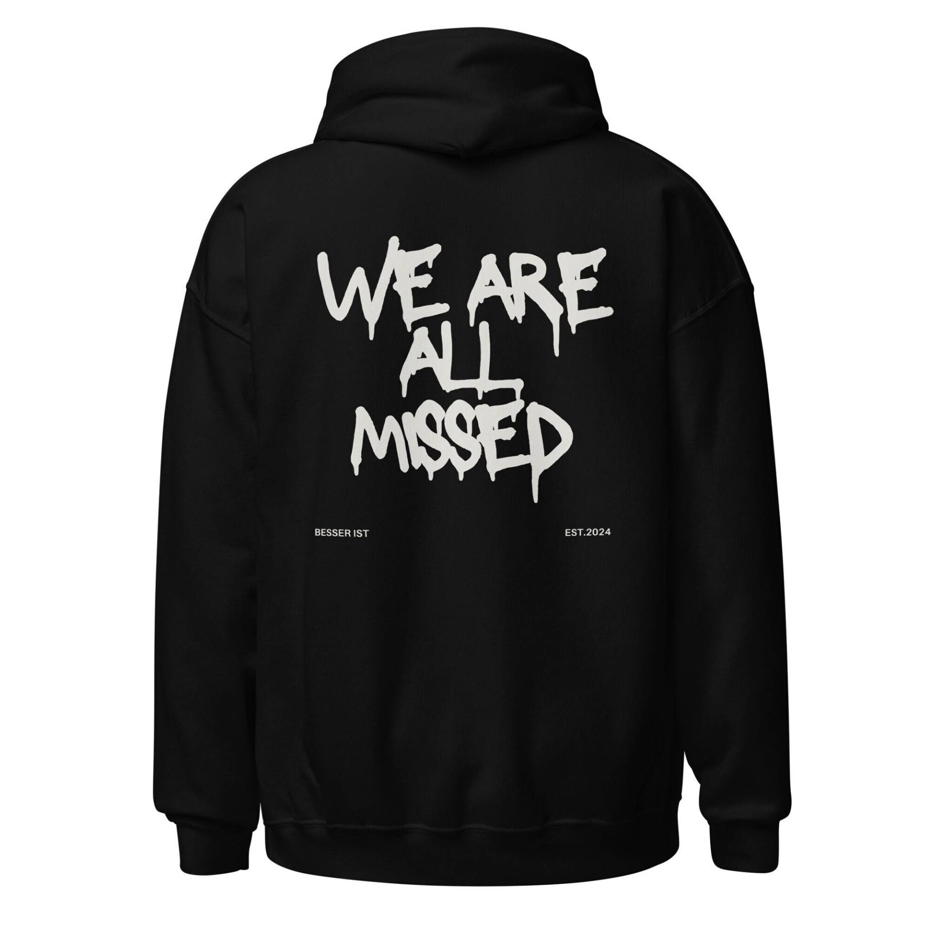 We Are All Missed - Hoodie | Graffiti Style Kapuzenpullover Besser Ist Geschenkidee Verbundenheit Vermissen Bewusstsein von BesserIstDE