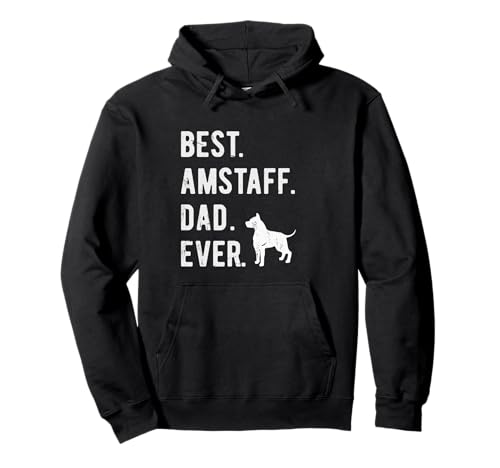 Best Amstaff Dad Ever Amstaff Staffordshire Herren Geschenk Papa Pullover Hoodie von Best Amstaff Dad