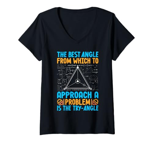 Damen Der beste Winkel, aus dem Sie sich einem Problem nähern können, ist der Try-A T-Shirt mit V-Ausschnitt Damen Der beste Winkel, aus dem Sie sich einem Problem nähern können, ist der Try-A T-Shirt mit V-Ausschnitt von Best Angle Approach Problem Try Triangle Gift Cute