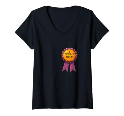 Damen Lustiges Abzeichen mit Aufschrift I Didn't Cry Today T-Shirt mit V-Ausschnitt Damen Lustiges Abzeichen mit Aufschrift I Didn't Cry Today T-Shirt mit V-Ausschnitt von Best Award Badges