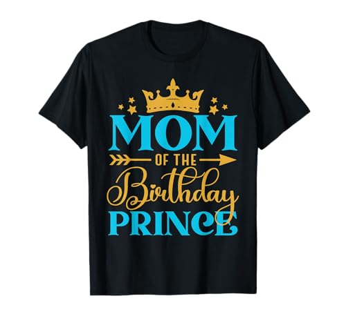 Geburtstagsparty-Idee für die Mutter des Geburtstags, Prince Boy T-Shirt von Best Birthday Clothes For Family Members