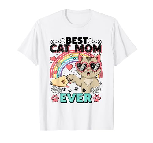 Best Cat Mom Ever Funny Women Girl Cat Lover T-Shirt Best Cat Mom Ever Funny Women Girl Cat Lover T-Shirt von Best Cat Mom Ever Cat Lover Tee