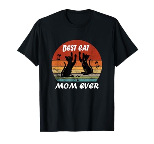 Best Cat Mom Ever Muttertag Geschenk Lustige Katze Mama T-Shirt von Best Cat Mom Ever Cat Mom