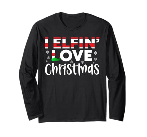 I Elfin' Love Christmas — Lustiges Elfenfest, Weihnachten, Herren und Damen Langarmshirt von Best Christmas Designs