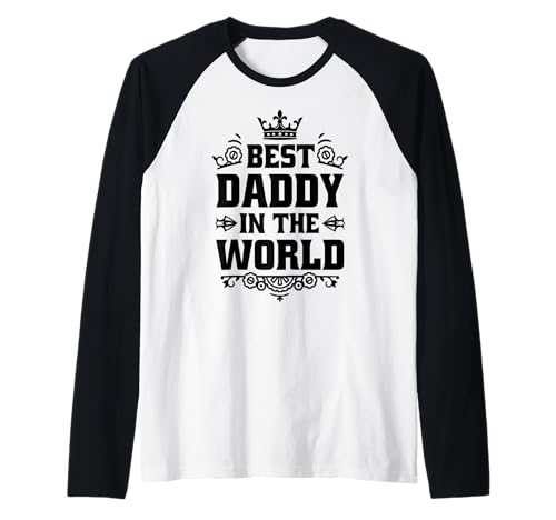 Herren Bester Papa Geschenk Vater Vatertag Best Daddy in The World Raglan von Best Daddy in the world Krone Bester Vater Welt