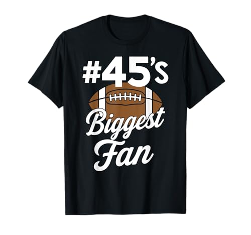 Nummer 45 Biggest Fan Fußball Mama Frau Supporter Sohn Cheer T-Shirt von Best Football Fan Number Tees