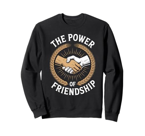 Humorvoller Spruch The Power of Friendship Handshake Women Me Sweatshirt von Best Friends Quote Unity Loyalty Bond Humor Joke