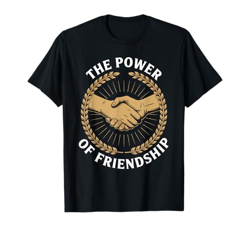 Humorvoller Spruch The Power of Friendship Handshake Women Men T-Shirt von Best Friends Quote Unity Loyalty Bond Humor Joke
