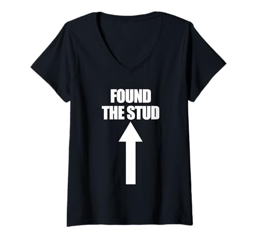 Damen Found The Stud Carpenter Humor Lustiger Herren-Ohrstecker T-Shirt mit V-Ausschnitt Damen Found The Stud Carpenter Humor Lustiger Herren-Ohrstecker T-Shirt mit V-Ausschnitt von Best Funny Carpenter Novelty Apparel