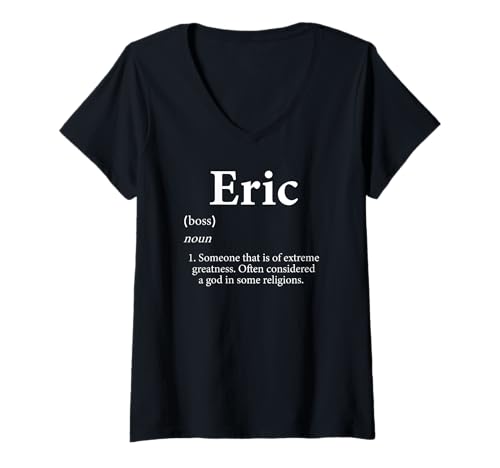 Damen Eric Definition Lustiger Vorname, personalisiert für Eric T-Shirt mit V-Ausschnitt Damen Eric Definition Lustiger Vorname, personalisiert für Eric T-Shirt mit V-Ausschnitt von Best Gifts For Eric