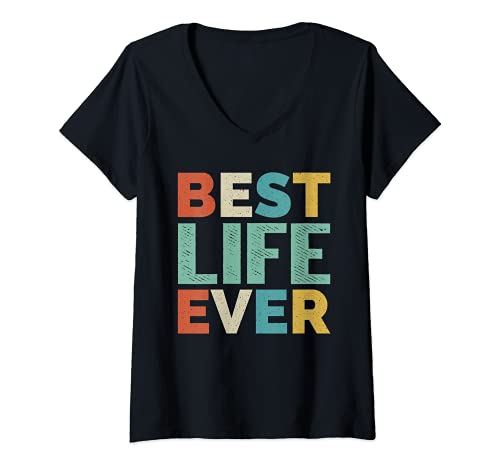 Damen Retro Geschenke für Männer Frauen Vintage Funny Best Life Ever T-Shirt mit V-Ausschnitt Damen Retro Geschenke für Männer Frauen Vintage Funny Best Life Ever T-Shirt mit V-Ausschnitt von Best Life Ever Gifts Store