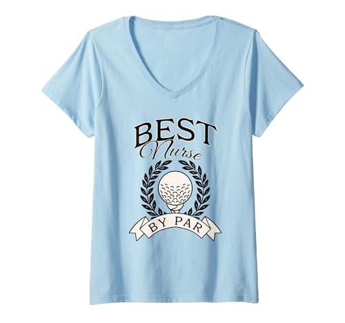 Damen Beste Krankenschwester von Par Funny Golf Golfer T-Shirt mit V-Ausschnitt von Best Nurse By Par Funny Golf Golfer