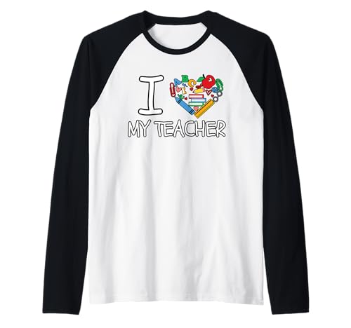 Ich liebe meinen Lehrer Meine Lehrer Kinder Schüler Raglan von Best Teacher Ever