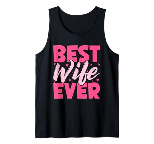 Beste Ehefrau aller Zeiten, Ehefrau, verheiratet, Flitterwochen, Mädchen, Ehepaar Tank Top von Best Wife Marriage Couple Women Gifts From Husband