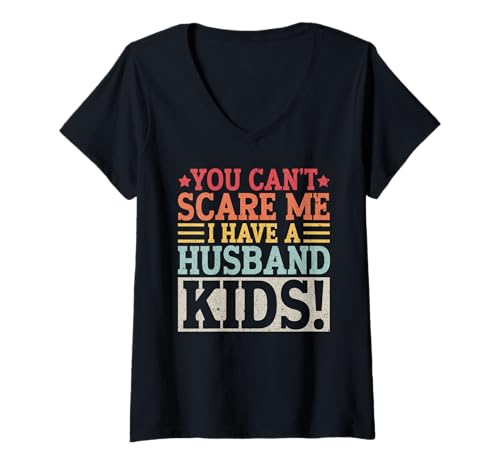 Damen Du kannst mich nicht erschrecken Ich habe einen Ehemann, Kinder, Ehe, Verheiratet T-Shirt mit V-Ausschnitt Damen Du kannst mich nicht erschrecken Ich habe einen Ehemann, Kinder, Ehe, Verheiratet T-Shirt mit V-Ausschnitt von Best Wife Marriage Couple Women Gifts From Husband