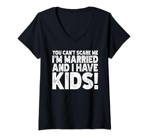 Damen Du kannst mir keine Angst machen Ich bin verheiratet und ich habe Kinder Verheiratete Ehefrau T-Shirt mit V-Ausschnitt Damen Du kannst mir keine Angst machen Ich bin verheiratet und ich habe Kinder Verheiratete Ehefrau T-Shirt mit V-Ausschnitt von Best Wife Marriage Couple Women Gifts From Husband