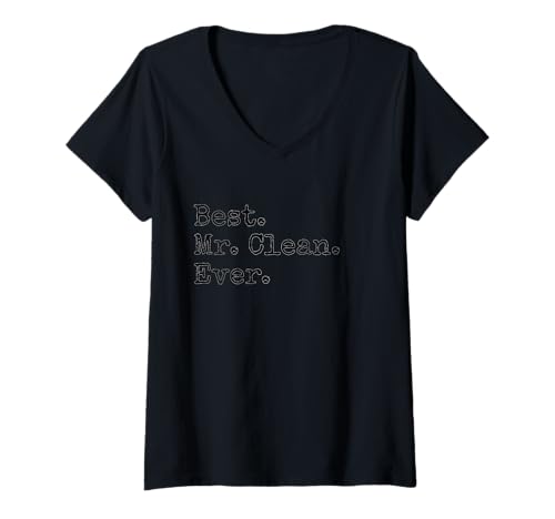 Damen Am besten. Herr Clean. Jemals. T-Shirt mit V-Ausschnitt von Best. Mr. Clean. Ever.