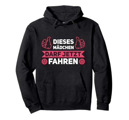 Dieses Mädchen darf jetzt fahren Führerschein Bestanden Pullover Hoodie von Bestanden & Fahrschüler Geschenk