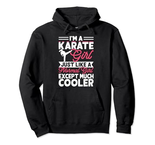 Im A Karate Girl Just Like A Normal Girl Except Much Cooler Pullover Hoodie Im A Karate Girl Just Like A Normal Girl Except Much Cooler Pullover Hoodie von Beste Karate Geschenke und Kleidung