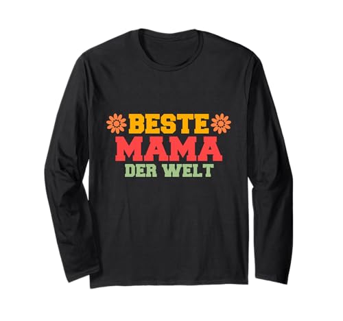 Mutter Muttertag Mama Langarmshirt von Beste Mama Der Welt Muttertag