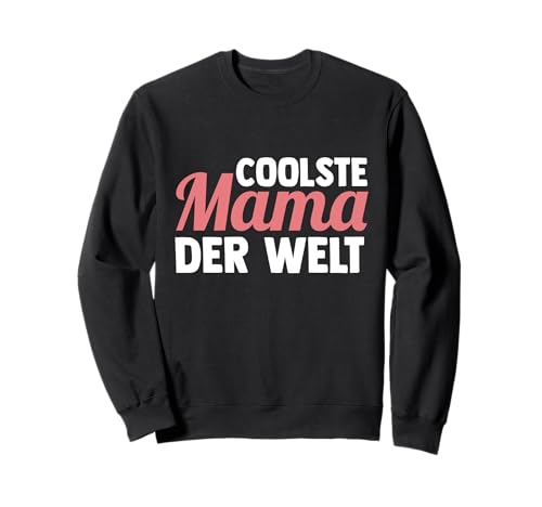 Mutter Muttertag Mama Sweatshirt von Beste Mama Der Welt Muttertag
