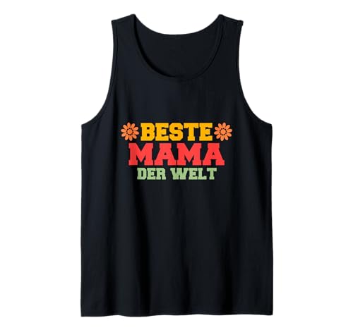 Mutter Muttertag Mama Tank Top von Beste Mama Der Welt Muttertag