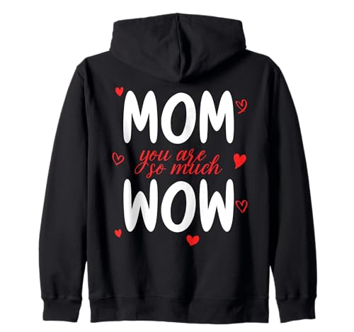Mama Du Bist Wow Mom You Are So Much Wow Mutti Mum Muttertag Kapuzenjacke von Beste Mama der Welt - Geschenke für Muttertag
