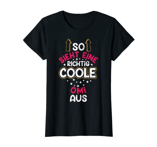 Damen So Sieht Eine Richtig Coole Omi Aus süßes Oma Großmutter T-Shirt Damen So Sieht Eine Richtig Coole Omi Aus süßes Oma Großmutter T-Shirt von Beste Omi Der Welt lustige Geschenkideen