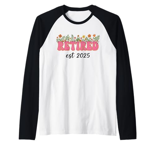 Retired Est. 2025 Floral Girly Raglan von Beste Ruhestands Geschenke Lustige Rente