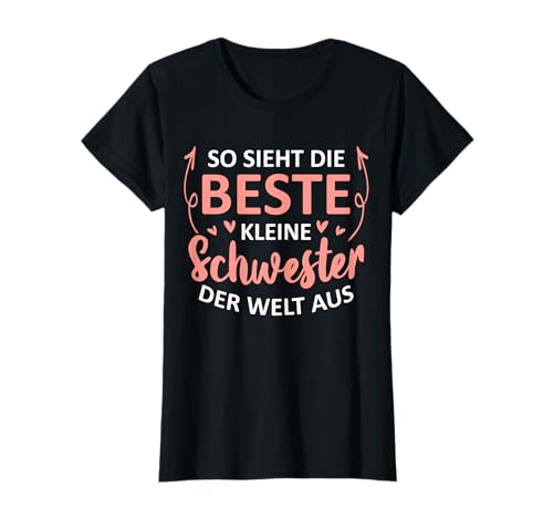 Damen So Sieht Die Beste Kleine Schwester Der Welt Aus T-Shirt von Beste Schwester der Welt Outfit