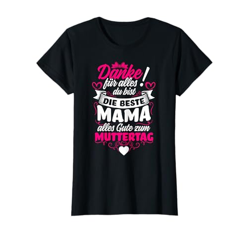 Danke für alles Mama Muttertagsgeschenk Muttertag Mutter T-Shirt Danke für alles Mama Muttertagsgeschenk Muttertag Mutter T-Shirt von Besten Muttertags Outfits Geschenk Ideen