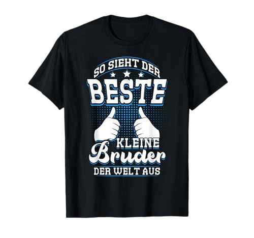 Herren So Sieht Der Beste Kleine Bruder Der Welt Aus T-Shirt von Bester Bruder der Welt Outfit
