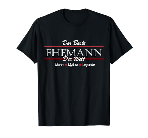 Herren Vatertag Mann Mythos Legende Bester Ehemann Der Welt T-Shirt von Bester Ehemann Geschenke Idee Geburtstag Vatertag