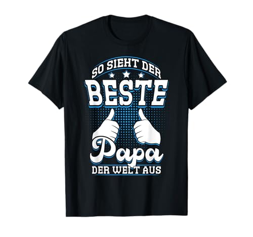 Herren So Sieht Der Beste Papa Der Welt Aus T-Shirt Herren So Sieht Der Beste Papa Der Welt Aus T-Shirt von Bester Papa der Welt Outfit