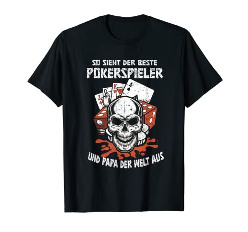 Herren Pokerspieler Papa Poker Spieler Daddy Casino Poker Papa T-Shirt Herren Pokerspieler Papa Poker Spieler Daddy Casino Poker Papa T-Shirt von Bester Pokerspieler Papa