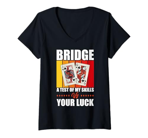 Damen Kartenspiel Spruch Bridge A Test of Your Skills Vs Your Luck T-Shirt mit V-Ausschnitt Damen Kartenspiel Spruch Bridge A Test of Your Skills Vs Your Luck T-Shirt mit V-Ausschnitt von Bestes Bridgespieler Outfit