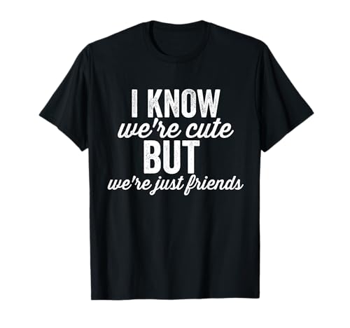 Lustige Bestfriend Shirts für Jungen und Mädchen BFF Just Friends T-Shirt von Bestfriend Shirts for Boy and Girl Tees