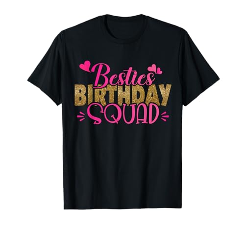 Bestie Squad Geburtstagsparty für Mädchen, lustiges Geburtstagsfest T-Shirt von Besties Birthday Squad Party Matching Girl Apparel