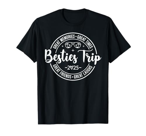 Besties Trip 2025 Great Memories Girl Trip Vacation Matching T-Shirt von Besties Girls Trip 2025 Summer Group Vacation