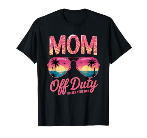 Niedliche Mama Off Duty Urlaub Alle Mädchen Vacay Swim Surf T-Shirt Niedliche Mama Off Duty Urlaub Alle Mädchen Vacay Swim Surf T-Shirt von Besties Ocean Child Summer Cruise Crew Travel Meme