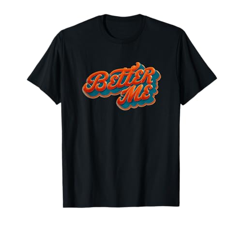 Amazing Better Me Rede für Erwachsene und Kinder T-Shirt Amazing Better Me Rede für Erwachsene und Kinder T-Shirt von Better Me Outfit