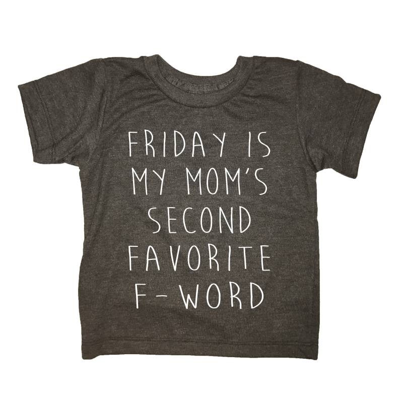 Freitag Ist Meine Mütter Zweite Lieblings F Wort T Shirt Lustige Kinder T-Shirt Oben Niedliche Grafik Jungen Mädchen Kleinkind Säugling Bild von BetterThanRealLife