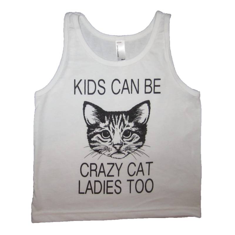 Kinder Können Sein Verrückte Katze Damen Tank Top T Shirt Jugend Hübsch Ärmellos Genial Katzen Cool Zu Tier Haustier Lustige Jungen Kleinkind von BetterThanRealLife