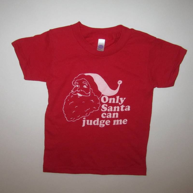 Kinder Nur Santa Me T-Shirt Hübsch Beurteilen Kann Urlaub Claus Geschenk Jungen Mädchen St. Nick Weihnachten Xmas Kleinkind Jugend Größe 2 4 6 8 von BetterThanRealLife