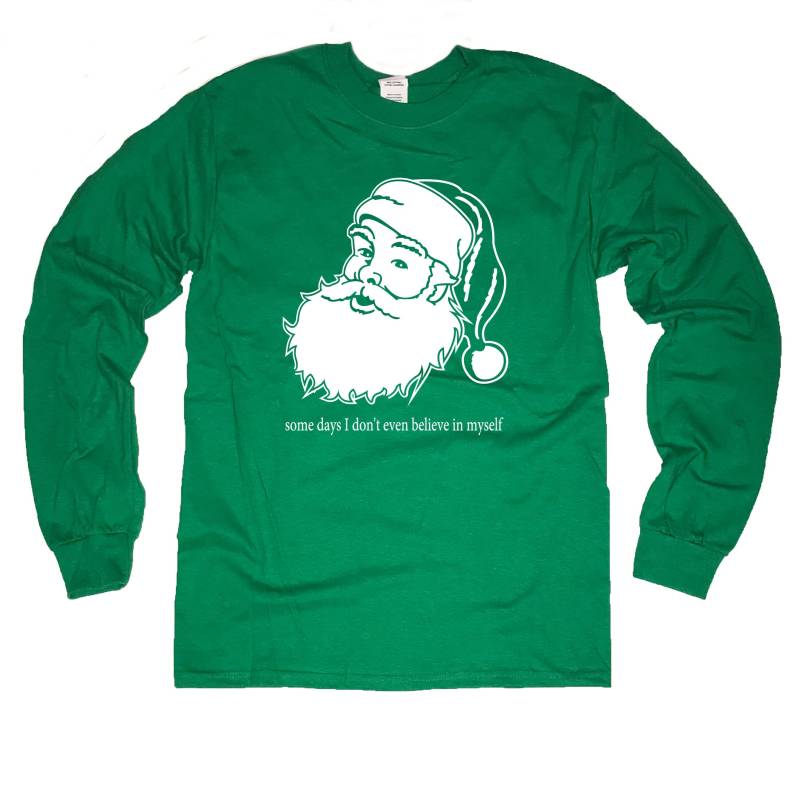 Langarm T-Shirt An Manchen Tagen, Die Ich Auch in Mir Santa Claus Oben T Hässlich Weihnachtsgeschenk Pullover Niedlichen Urlaub Geschenk-Idee Lustig von BetterThanRealLife