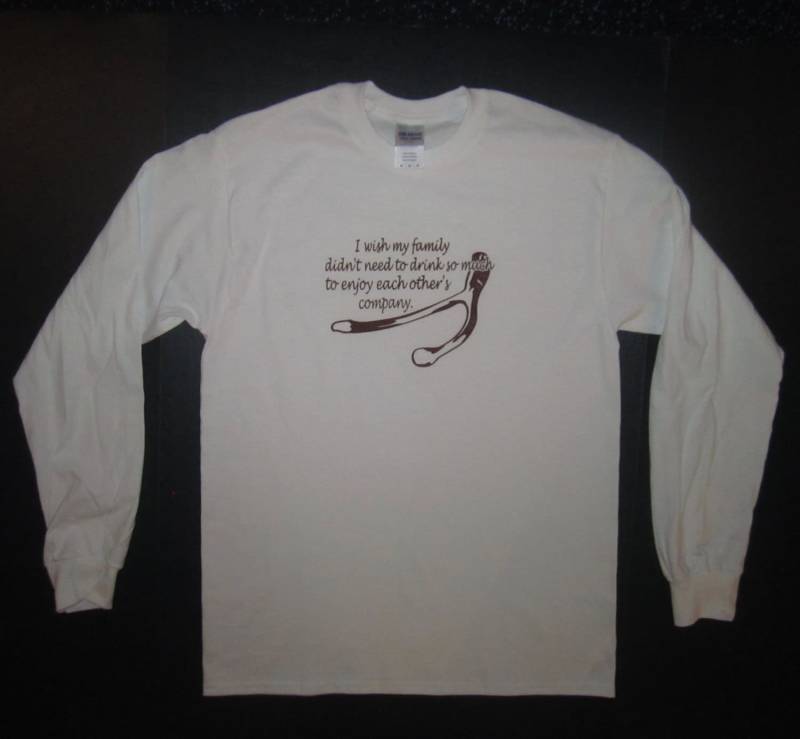 Langarm-T-Shirt Ich Wünschte, Meine Familie Hätte Nicht Trinken So Viel Genuss Gegenseitig Lustige Danksagung T T-stück Oben Dysfunktionalen von BetterThanRealLife