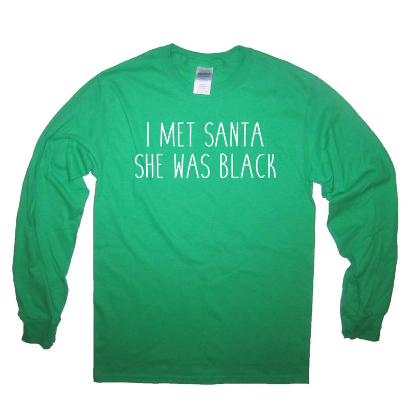 Langarm-T-Shirt Traf Ich Santa War Sie Schwarze Weihnachten Top Lustige Hässliche Pullover Party Geschenk Präsentieren Idee Mens Womens Niedlich von BetterThanRealLife