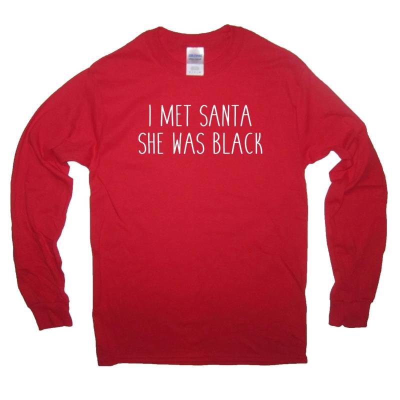 Langarm-T-Shirt Traf Ich Santa War Sie Schwarze Weihnachten Top Lustige Hässliche Pullover Party Geschenk Präsentieren Idee Mens Womens Niedlich von BetterThanRealLife